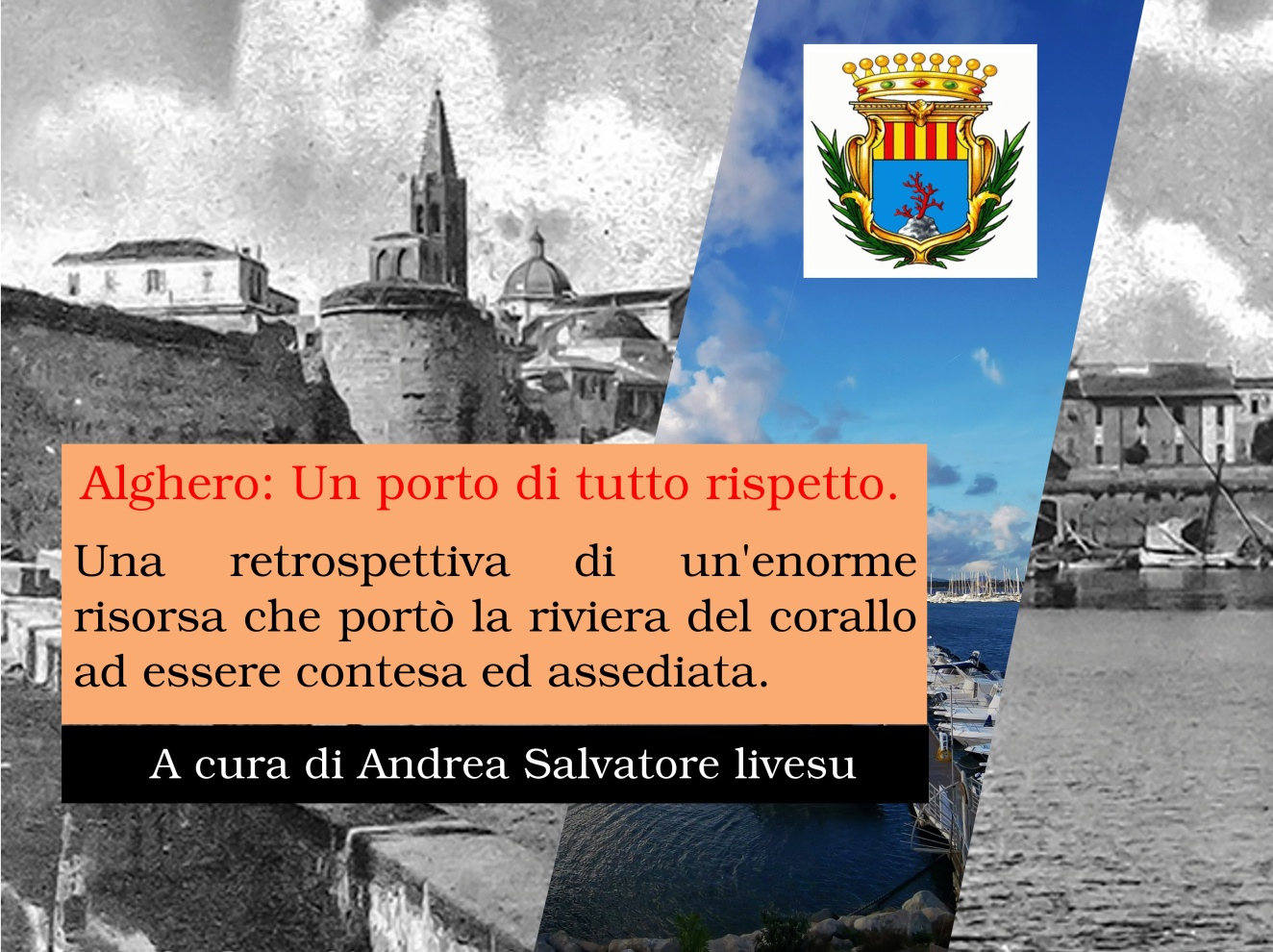 Andrea Salvatore Livesu: Alghero, un porto di tutto rispetto. Parte prima.